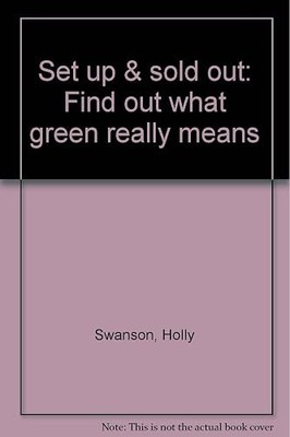 Set up & sold out: Find out what green really means