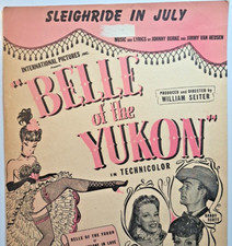 Sheet Music SLEIGH RIDE IN JULY Belle of the Yukon © 1944 Dinah Shore
