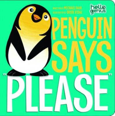 Penguin Says Please (Hello Genius) - Board book By Dahl, Michael - ACCEPTABLE