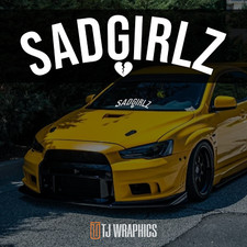 Sadgirlz Sad Girlz Vinyl Window Decal Premuim Sticker Jdm Stance Banner Sadgirlz Sad Girlz Vinyl Window Decal Premuim Sticker Jdm Stance Banner