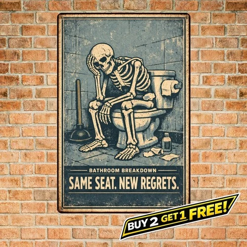 Well Crap Skeleton on Toilet 8x12 Humorous Vintage Metal Tin Sign