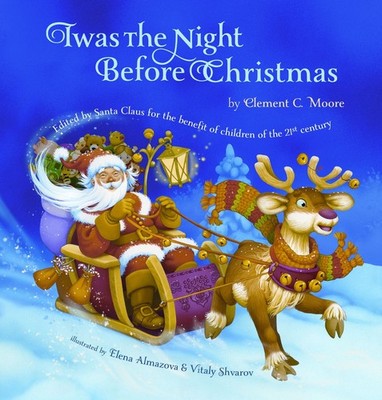 Twas the Night Before Christmas: Edited by Santa Claus for the Benefit of Ch...