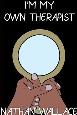 Nathan Wallace | I'm My Own Therapist | Taschenbuch | Englisch (2020)