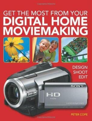 Get the Most From Your Digital Home Moviemaking New Book.[Paperback]