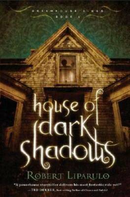 House of Dark Shadows (Dreamhouse Kings Series, Book 1) - Hardcover - GOOD