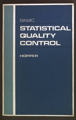 Basic statistical quality control. Hopper, A.G.:
