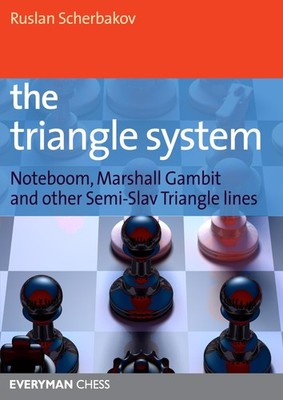 Triangle System: Noteboom, Marshall Gambit And Other Semi-Slav Triangle Line...