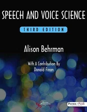 Speech and Voice Science - Paperback, by Behrman Alison Ph.D. - Good