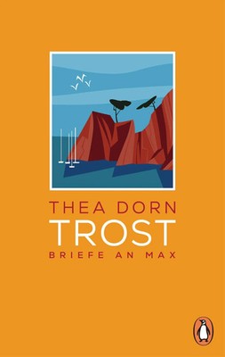Trost | Briefe an Max | Thea Dorn | Buch | 176 S. | Deutsch | 2021 | Penguin [9]