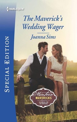 The Maverick's Wedding Wager (Montana Mavericks: Six Brides for Six Brothers...
