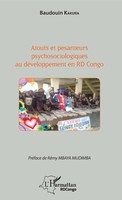 Atouts Et Pesanteurs Psychosociologiques Au DéVeloppement En Rd Congo Kakura