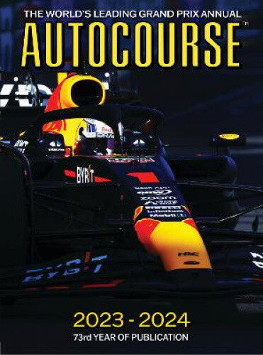 AUTOCOURSE 2023-24 ANNUAL: The World's Leading Grand Prix Annual by Tony Dodgins