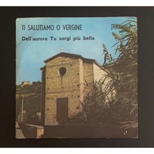 Gino Maringola Vinile 7" 45 giri Ti Salutiamo O Vergine / Dell'Aurora Tu Sorgi P