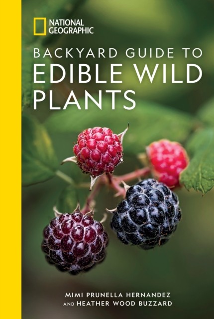 National Geographic Backyard Guide to Edible Wild Plants by Mimi Hernandez NEW - Image 4