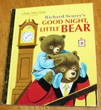 Little Golden Books ~ GOOD NIGHT LITTLE BEAR by Richard Scarry - Hardcover  VGUC