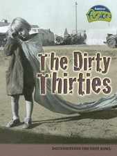 The Dirty Thirties, (American History Through Primary Sources) by Sean Price