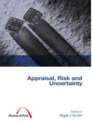 Appraisal, Risiko Und Uncertainty Taschenbuch Nigel J.Smith