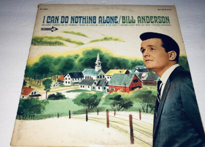 Bill Anderson I Can Do Nothing Alone Gospel Music Record Album Lp 02