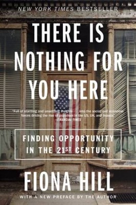 There Is Nothing for You Here: Finding Opportunity in the Twenty-F - VERY GOOD