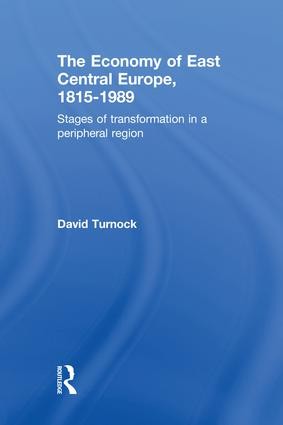 Economy of East Central Europe, 1815-1989