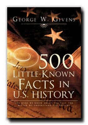 500 Little-Known Facts in U.S. History