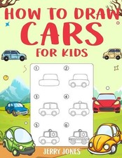 Jerry Jones How to Draw Cars For Kids (Paperback) (UK IMPORT)