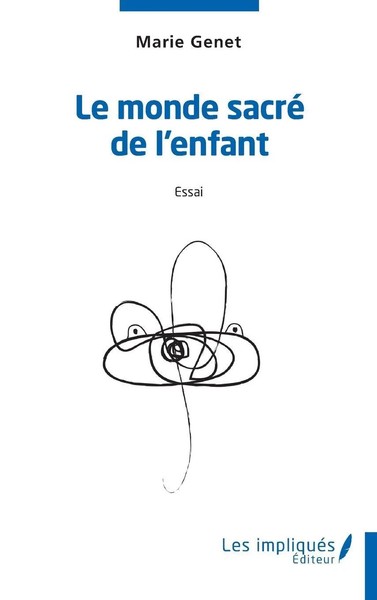 Le Monde Sacré De L'enfant | Essai | Marie Genet | Taschenbuch | FranzöSisch-image