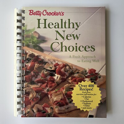 Betty Crocker Healthy New Choices Cookbook 1999 HC First Edition Low-Fat Recipes