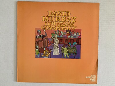 DISC 33T - LP DAVID MURRAY LOW CLASS CONSPIRACY 1976