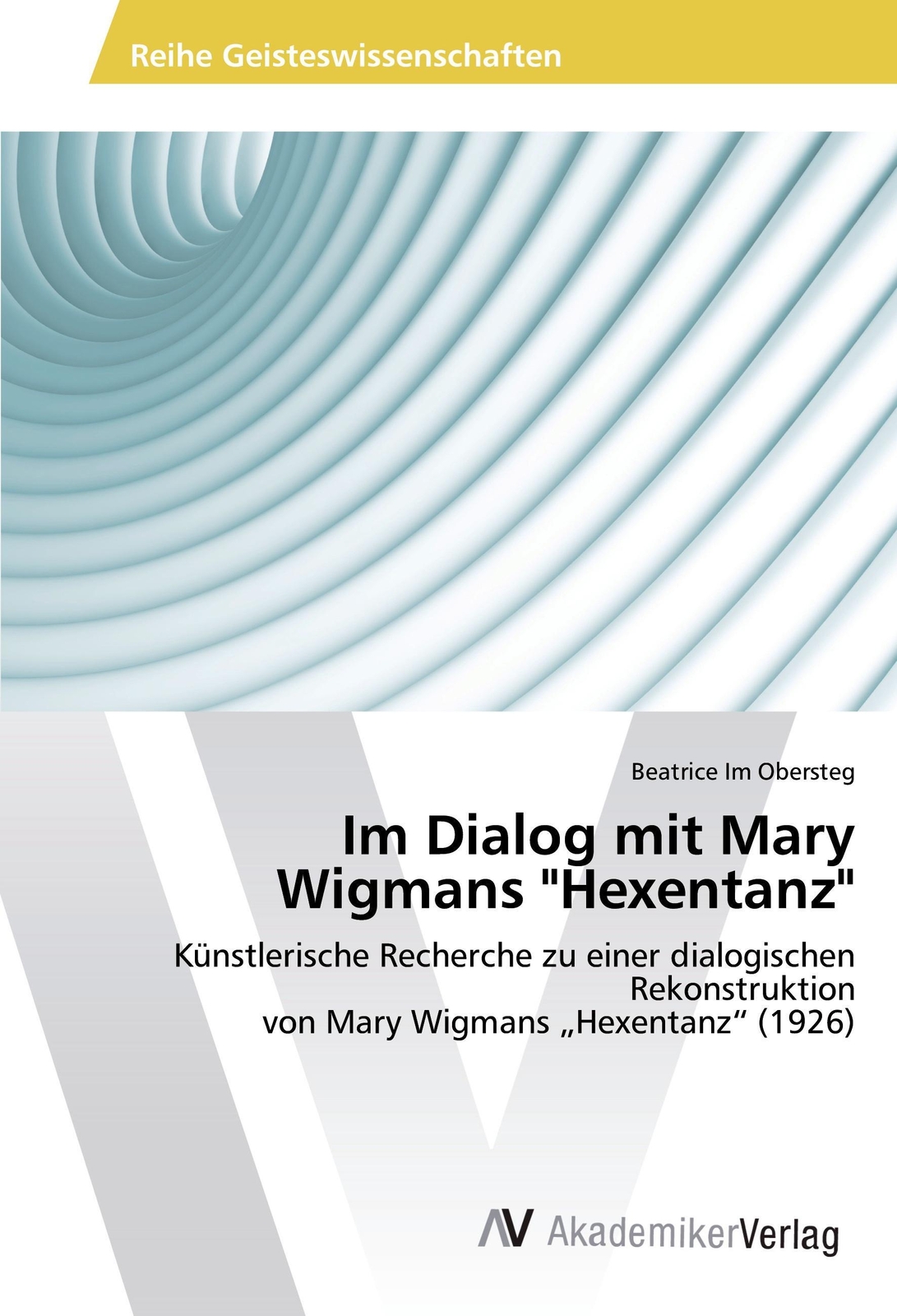 Thumbnail - Dialog Mit Mary Wigmans Hexentanz Beatrice Obersteg Taschenbuch