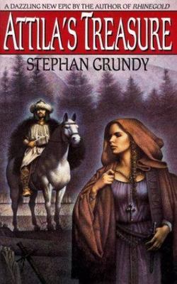 Attila's Treasure by Stephen Grundy