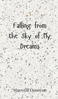 Maxwell Donovan | Falling From The Sky Of My Dreams | Buch | Englisch (2025)