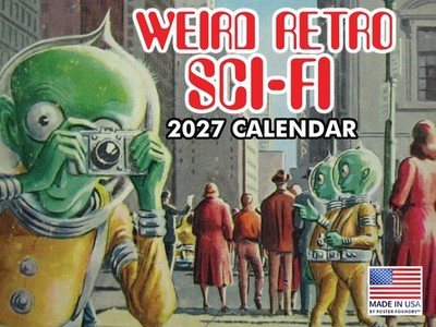 Weird Retro Sci Fi Calendar 2027 Vintage Scifi Monthly Wall Calender