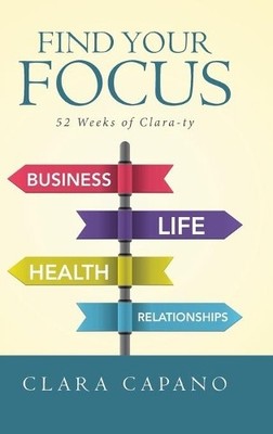 Clara Capano Find Your Focus (Gebundene Ausgabe)