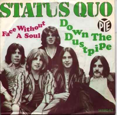 Status Quo face without a soul/down the dustpipe Vinyl Single 7inch NEAR MINT