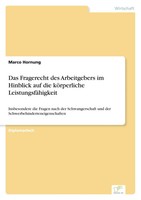 Das Fragerecht Des Arbeitgebers Im Hinblick Auf Die KöRperliche...