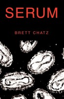 Brett Chatz | Serum | Taschenbuch | Englisch (2004) | Kartoniert / Broschiert