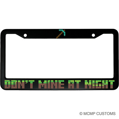 Don't Mine At Night Minecraft Funny Aluminum Car License Plate Frame