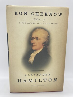 Alexander Hamilton RON CHERNOW 2004 Hardcover BOOK Dust Jacket The Penguin Press
