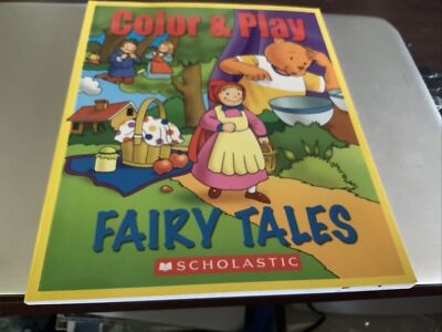 Color & Play Fairy Tales Coloring Book by Scholastic Inc.; Scholastic Inc.