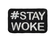 Black Lives Matter #STAYWOKE Embroidered Iron-On Patch 2.3" x 1.5" Hook & Loop