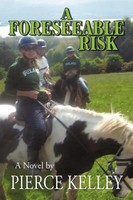 Pierce Kelley | A Foreseeable Risk | Taschenbuch | Englisch (2009) | iUniverse