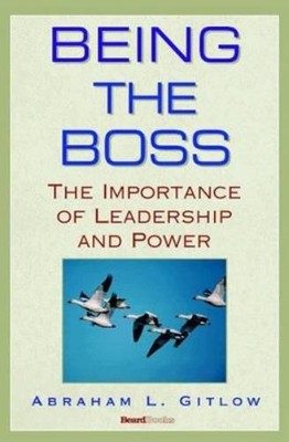 Abraham L. Gitlow Being the Boss (Taschenbuch)