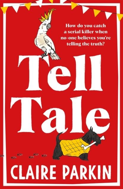 Tell Tale by Claire Parkin Hardback