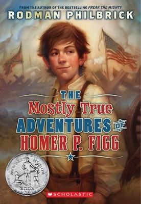 The Mostly True Adventures Of Homer P  Figg (Scholastic Gold)