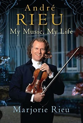 Andre Rieu My Music My Life by Marjorie Rieu 1784880396 FREE Shipping
