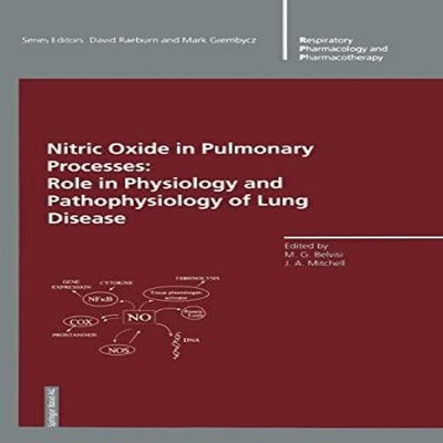 Nitric Oxide in Pulmonary Processes Role in Physiology and Pathop