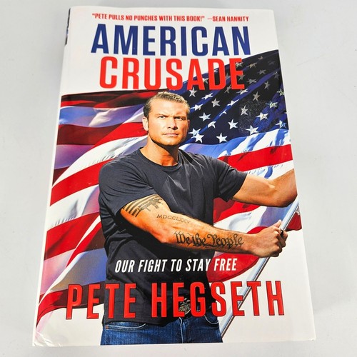 American Crusade Pete Hegseth Hardcover Book First Edition Political
