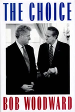 The Choice - Hardcover By Woodward, Bob - VERY GOOD