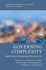 Governing Complexity: Analyzing and Applying Polycentricity by Andreas Thiel (En